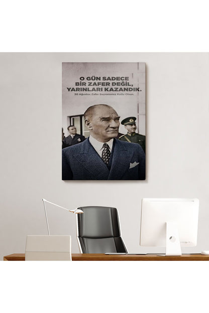 O Gün Sadece Bir Zafer Değil Yarınları Kazandık Atatürk Tablosu-6051