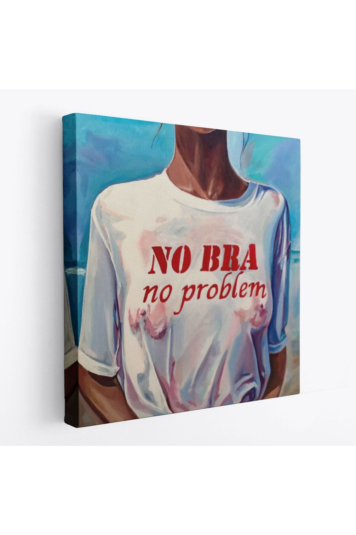 Sütyen Yok Sorun Yok Kanvas Tablo-5857