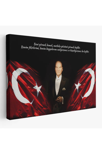Beni Görmek Demek, Mutlaka Yüzümü Görmek Demek Değilidir Yazılı Atatürk Tablosu-5075