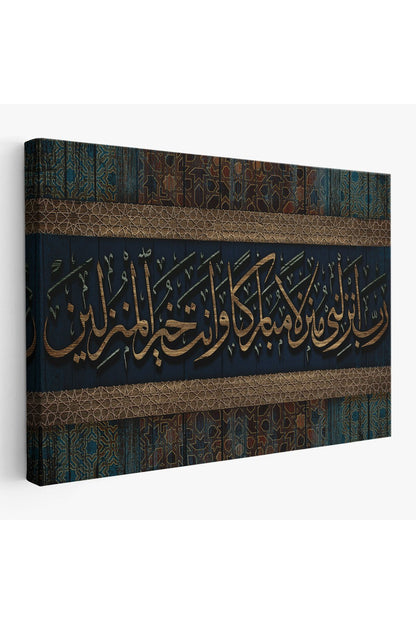 Rabbim!Beni Bereketli Bir Yere İndir.Sen,İskân Edenlerin En Hayırlısısın Tablo-3410