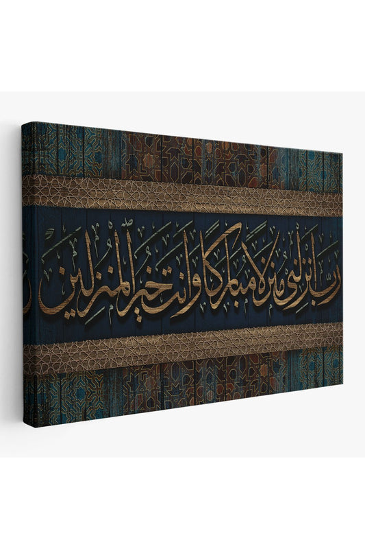 Rabbim!Beni Bereketli Bir Yere İndir.Sen,İskân Edenlerin En Hayırlısısın Tablo-3410