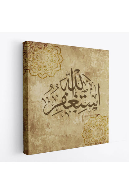 Yüce Allah'tan Mağfiret Dileyin ve O'na Tövbe Edin Yazılı Dekoratif Kanvas Tablo-3274