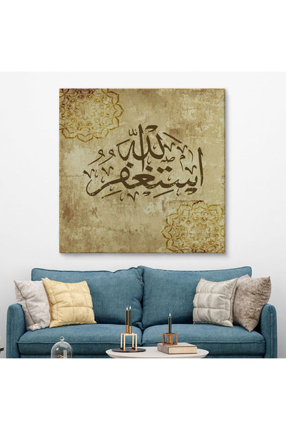 Yüce Allah'tan Mağfiret Dileyin ve O'na Tövbe Edin Yazılı Dekoratif Kanvas Tablo-3274