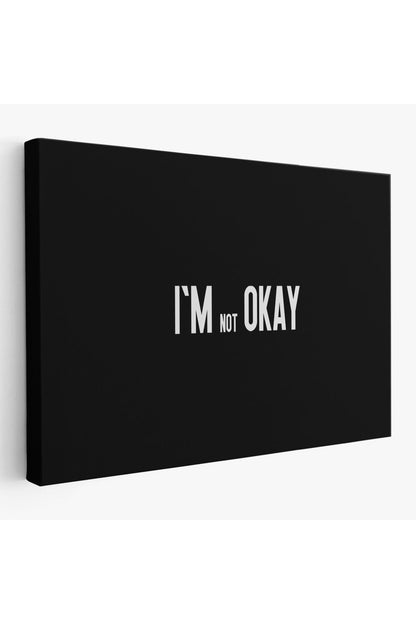 Ben İyi Değilim Kanvas Tablo, Aykırı Duvar Sanatı, Tablo-5371