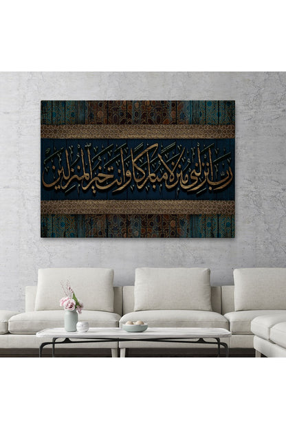 Rabbim!Beni Bereketli Bir Yere İndir.Sen,İskân Edenlerin En Hayırlısısın Tablo-3410