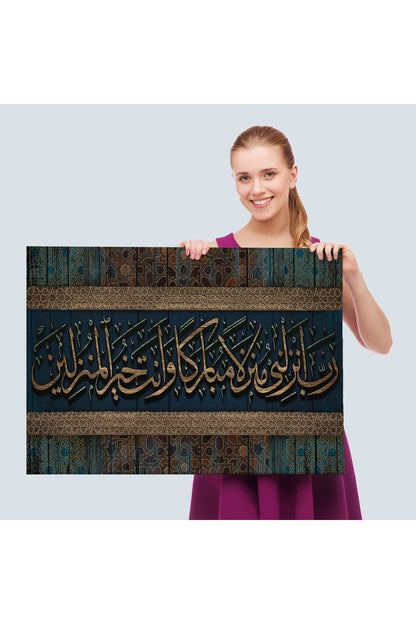 Rabbim!Beni Bereketli Bir Yere İndir.Sen,İskân Edenlerin En Hayırlısısın Tablo-3410