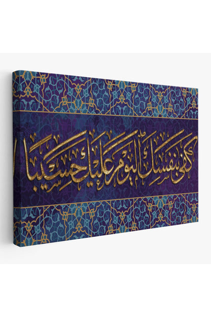 Bügün Hesap Görücü Olarak Sen Kendıne Yetersın, Yazılı Dekoratif Kanvas Tablo-3349