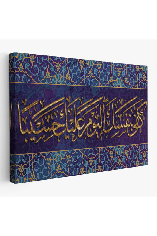 Bügün Hesap Görücü Olarak Sen Kendıne Yetersın, Yazılı Dekoratif Kanvas Tablo-3349